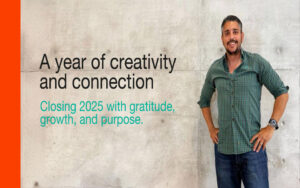 A year of creativity and connection | Our CEO’s end-of-year message
